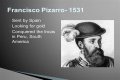 Did Francisco Pizarro find gold? – Janet-Panic.com